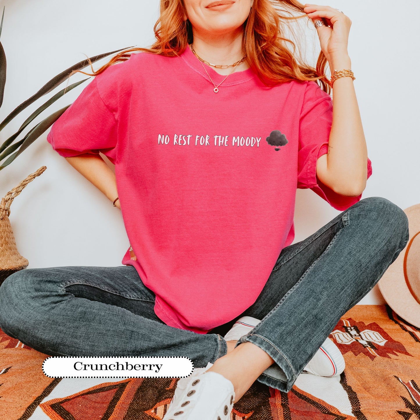 No Rest for the Moody Shirt – Funny Comfort Colors® Tee – Sarcastic Graphic Top for Grumpy, Sassy Souls
