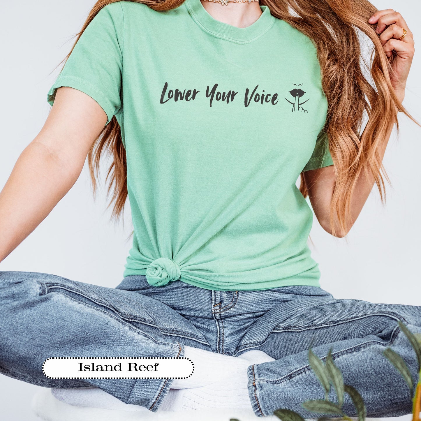 Lower Your Voice Tee – Funny Sarcastic Shirt, Comfort Colors® Graphic Tee, Sassy Everyday Outfit