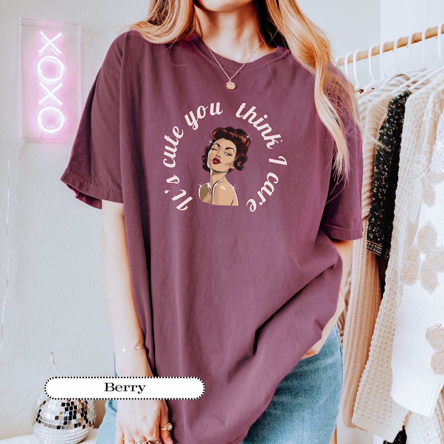 It’s Cute You Think I Care Tee – Retro Pinup Graphic Shirt, Funny Sarcastic Comfort Colors® Top, Vintage Humor Gift