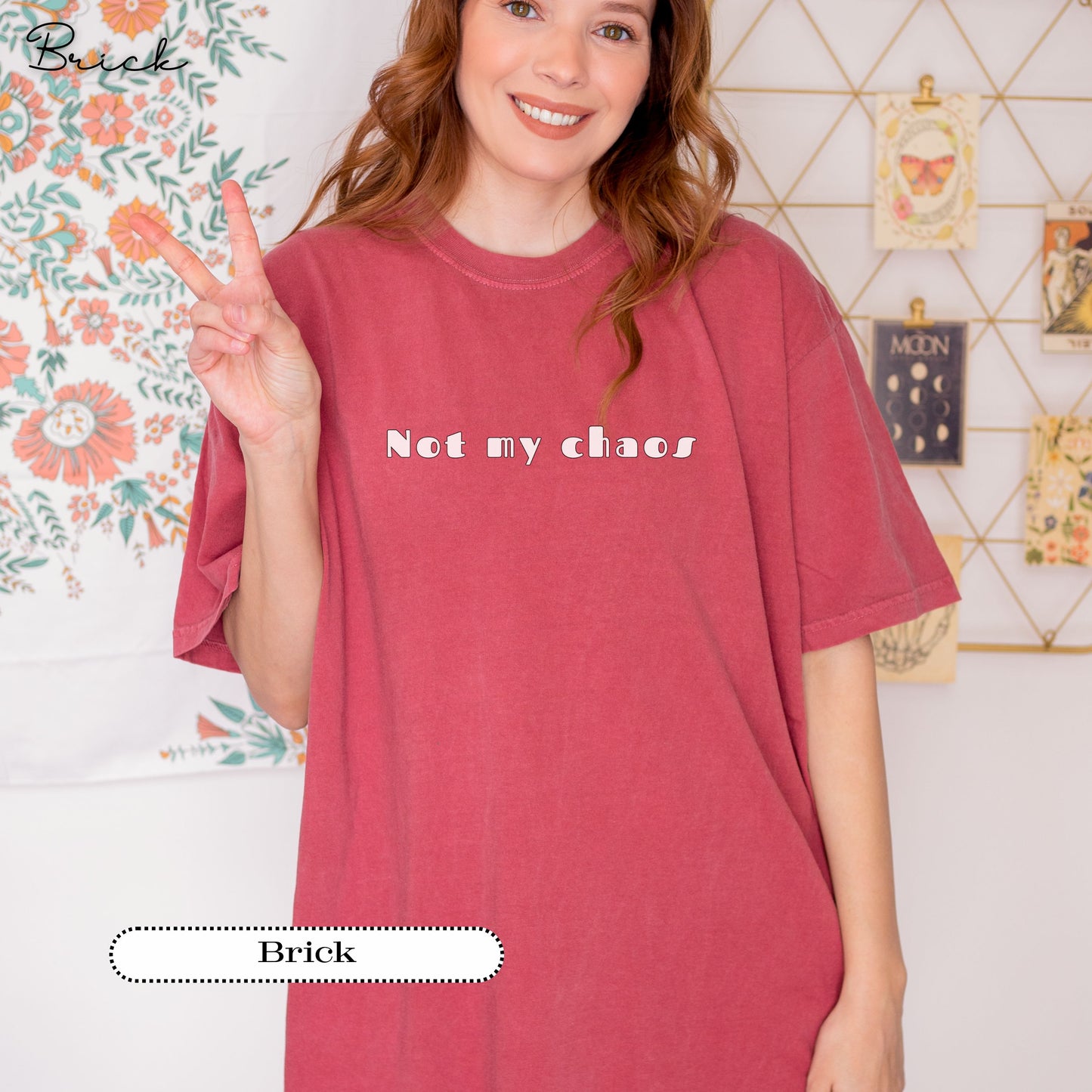 Not My Chaos Shirt – Funny Comfort Colors® Graphic Tee for Women