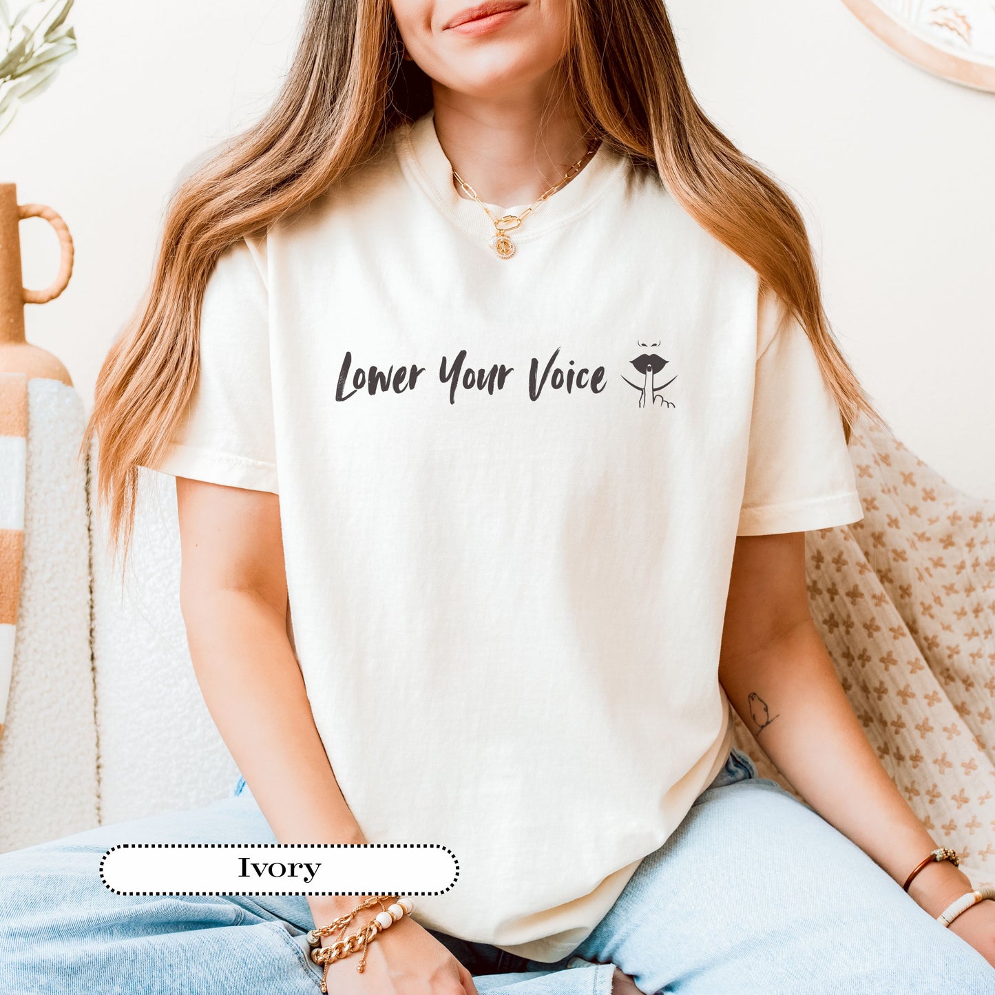 Lower Your Voice Tee – Funny Sarcastic Shirt, Comfort Colors® Graphic Tee, Sassy Everyday Outfit