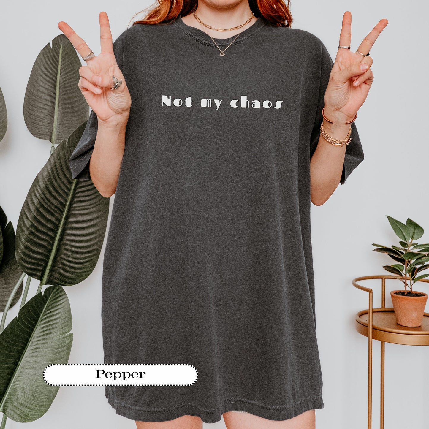 Not My Chaos Shirt – Funny Comfort Colors® Graphic Tee for Women