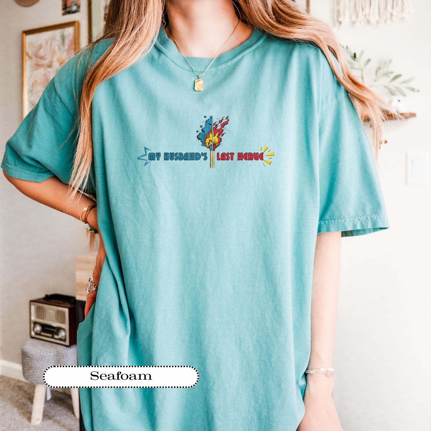 My Husband’s Last Nerve Tee – Funny Wife Shirt, Sarcastic Marriage Humor, Comfort Colors® Graphic Tee