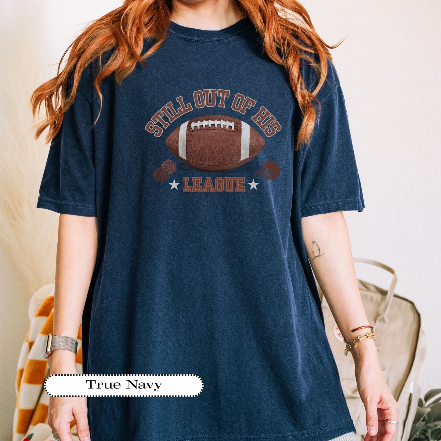 Still Out of His League Shirt – Funny Football Mom Tee – Retro Game Day Graphic – Sports Fan Comfort Colors® Shirt