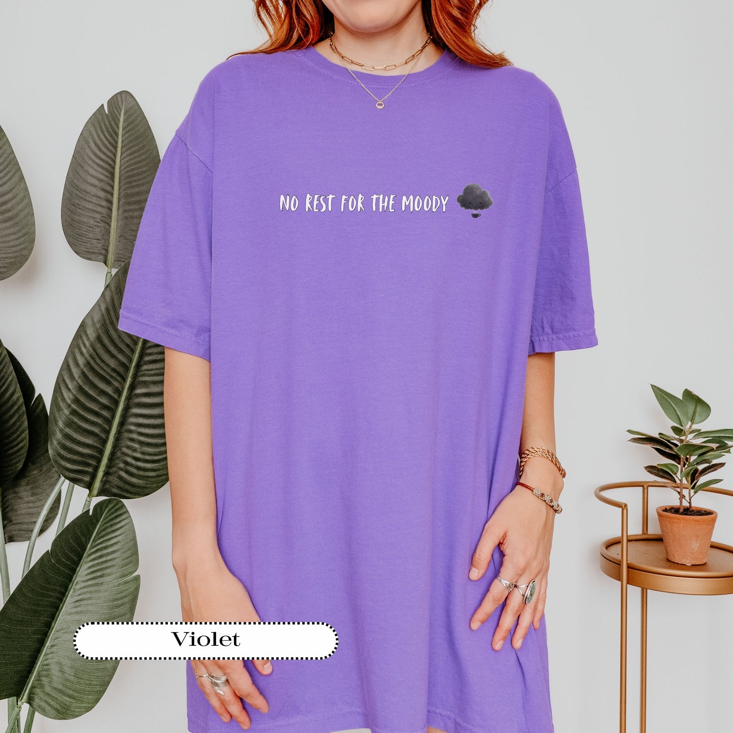 No Rest for the Moody Shirt – Funny Comfort Colors® Tee – Sarcastic Graphic Top for Grumpy, Sassy Souls