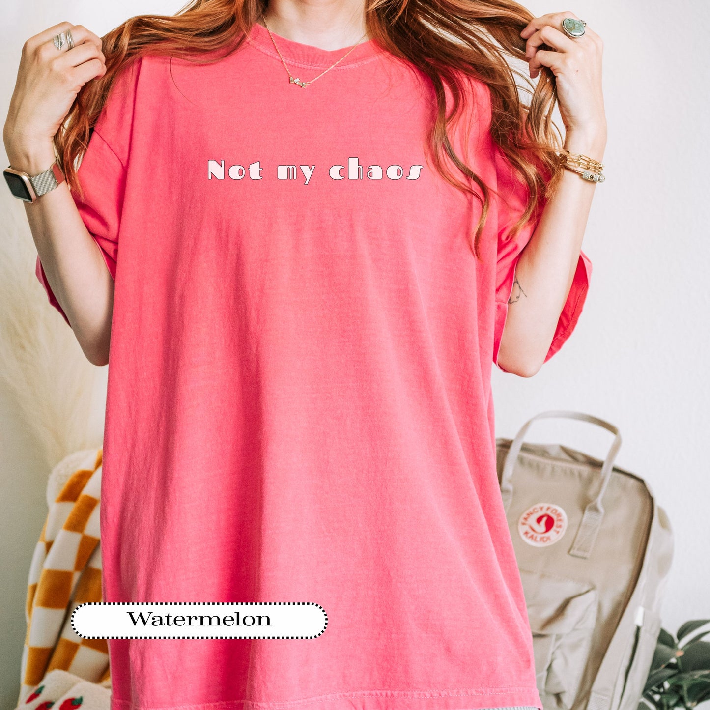 Not My Chaos Shirt – Funny Comfort Colors® Graphic Tee for Women
